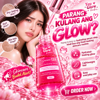 You Glow Babe Serume 12x Skin Perfecting Serum 30ml